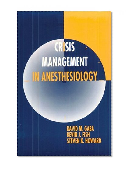 Crisis Management in Anesthesiology, 1e