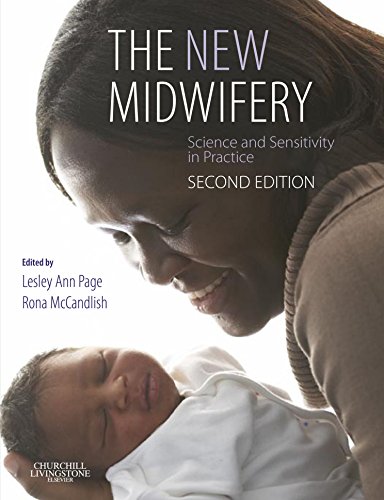 The New Midwifery: Science and Sensitivity in Practice, 2e