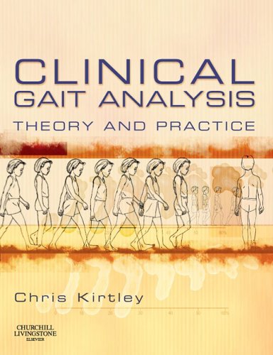 Clinical Gait Analysis: Theory and Practice, 1e