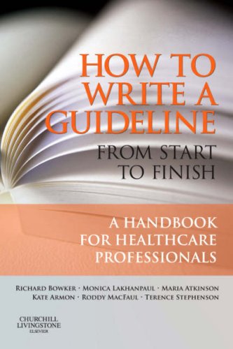 How to Write a Guideline from Start to Finish: A Handbook for Healthcare Professionals