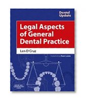 Legal Aspects of General Dental  Practice, 1e (Dental Update)