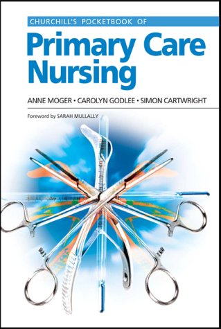 Churchill's Pocketbook of Primary Care Nursing, 1e (Churchill Pocketbooks)