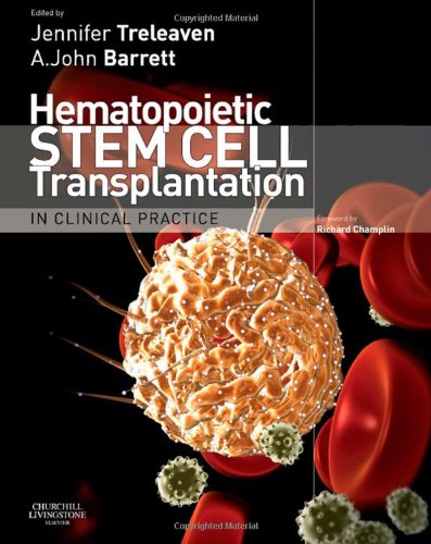 Hematopoietic Stem Cell Transplantation in Clinical Practice, 1e