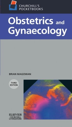 Churchill's Pocketbook of Obstetrics and Gynaecology, 3e (Churchill Pocketbooks)