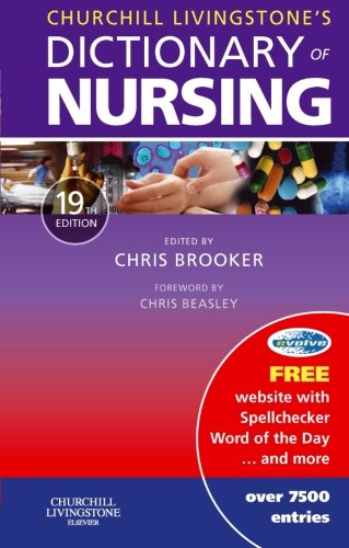 Churchill Livingstone's Dictionary of Nursing, 19e