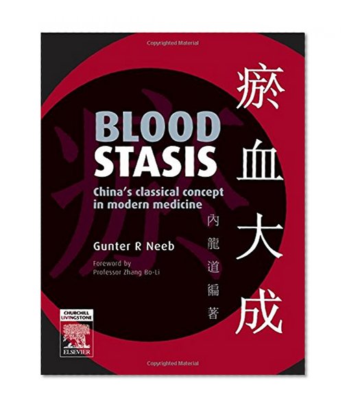 Blood Stasis: China's classical concept in modern medicine, 1e