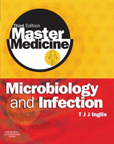 Master Medicine: Microbiology and Infection: A clinically-orientated core text with self-assessment, 3e