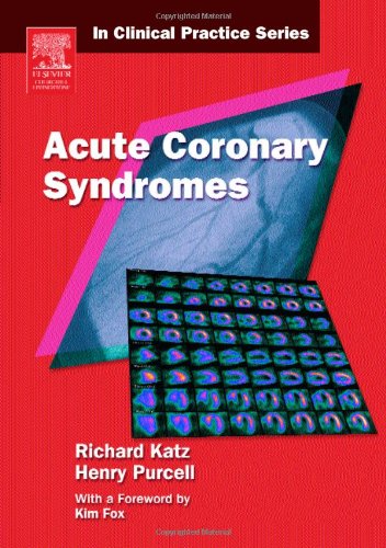 Churchill's In Clinical Practice Series: Acute Coronary Syndromes