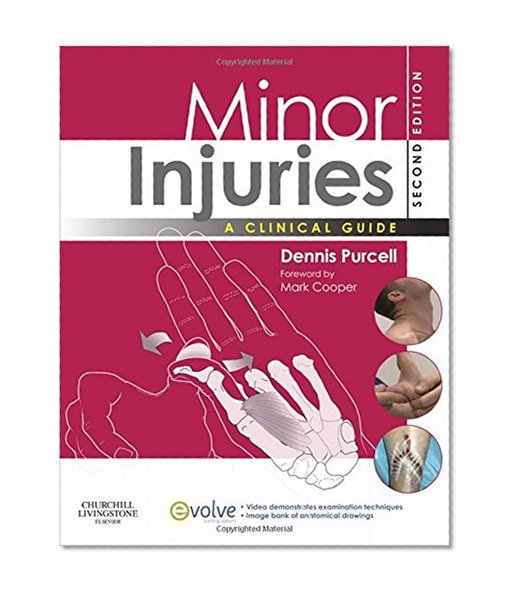 Minor Injuries: A Clinical Guide, 2e