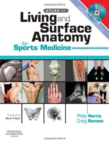 Atlas of Living & Surface Anatomy for Sports Medicine with DVD, 1e