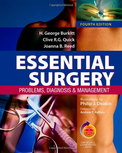 Essential Surgery: Problems, Diagnosis and Management: With STUDENT CONSULT Online Access, 4e (Burkitt, Essential Surgery)