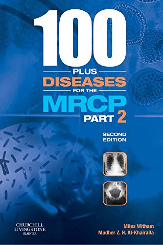 100 plus Diseases for the MRCP Part 2