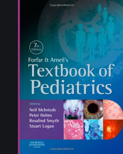 Forfar and Arneil's Textbook of Pediatrics, 7e