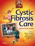 Cystic Fibrosis Care: A Practical Guide, 1e