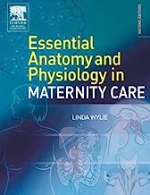 Essential Anatomy & Physiology in Maternity Care, 2e