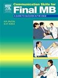 Communication Skills for Final MB: A Guide to Success in the OSCE