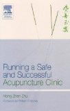 Running a Safe and Successful Acupuncture Clinic