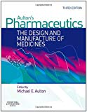 Aulton's Pharmaceutics: The Design and Manufacture of Medicines