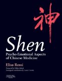 Shen: Psycho-Emotional Aspects of Chinese Medicine, 1e