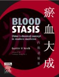 Blood Stasis: China's classical concept in modern medicine, 1e