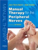 Manual Therapy for the Peripheral Nerves, 1e