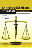 Medical Ethics and Law, Second Edition: The Core Curriculum