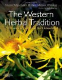 The Western Herbal Tradition: 2000 years of medicinal plant knowledge, 1e