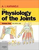 The Physiology of the Joints, Volume 1: Upper Limb, 6e