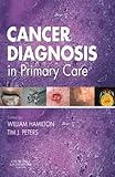 Cancer Diagnosis in Primary Care, 1e