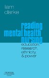 Reading Mental Health Nursing: Education, Research, Ethnicity, & Power