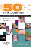 50+ Foot Challenges: Assessment and Evidence-Based Management, 2e