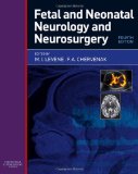 Fetal and Neonatal Neurology and Neurosurgery, 4e