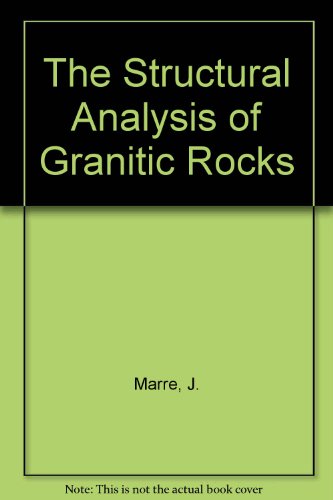 The Structural Analysis of Granitic Rocks