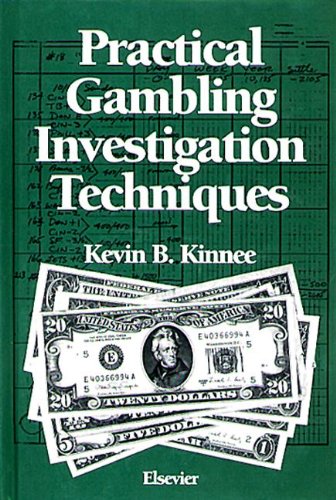 Practical Gambling Investigation Techniques (Practical Aspects of Criminal and Forensic Investigations)