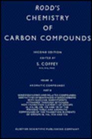 Rodds Chemistry of Carbon Compounds, Volume 3, Part B: Aromatic Compounds. Second Edition (v. 3B)