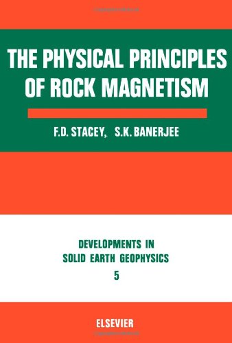 Physical Principles of Rock Magnetism (Development in Solid Earth Geophysics)
