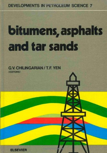 Bitumens, asphalts, and tar sands, Volume 7 (Developments in Petroleum Science)
