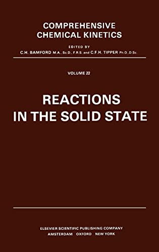 Reactions in the Solid State, Volume 22 (Comprehensive Chemical Kinetics)