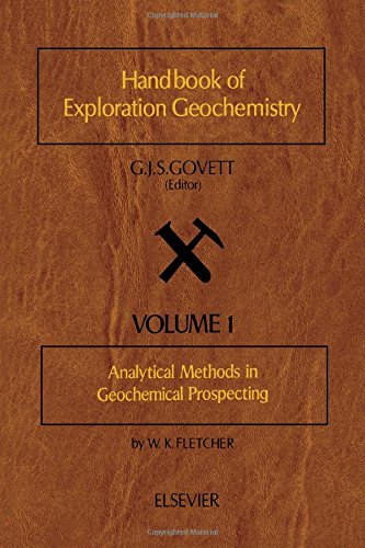Analytical Methods in Geochemical Prospecting (Handbook of Exploration Geochemistry) (Vol.1)