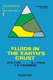Fluids in the Earth's Crust: Their Significance in Metamorphic, Tectonic and Chemical Transport Processes (Developments in geochemistry)