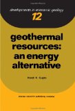 Geothermal Resources: An Energy Alternative (Developments in economic geology)