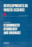 Stormwater Hydrology and Drainage (Developments in Water Science)