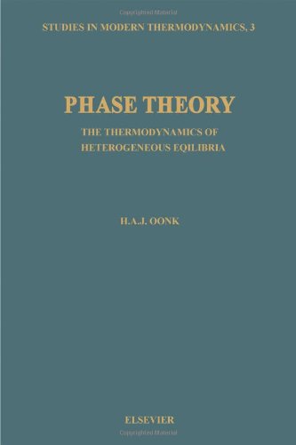 Phase Theory: The Thermodynamics of Heterogeneous Equilibria (Studies in Modern Thermodynamics)