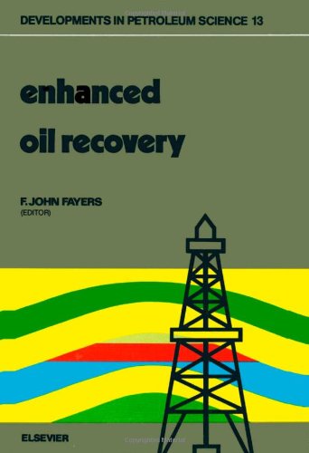 Enhanced oil recovery, Volume 13: Proceedings of the third European Symposium on Enhanced Oil Recovery, held in Bournemouth, U.K., September 21-23, 1981 (Developments in Petroleum Science)