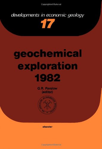 Geochemical Exploration: International Symposium Proceedings (Developments in economic geology)