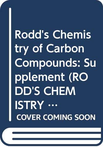 Rodd's Chemistry of Carbon Compounds: Supplement (Rodd's Chemistry of Carbon Compounds 2nd Edition)