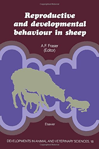 Reproductive and Developmental Behaviour in Sheep (Developments in Animal and Veterinary Sciences)