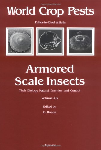 Armored Scale Insects, Volume 4B (World Crop Pests)