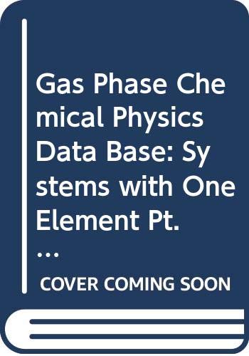Gas-Phase Chemical Physics Database (3 Volume Set)