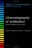 Chromatography of Antibiotics: Journal of Chromatography Library